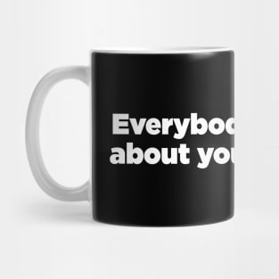 Paranoia funny Mug